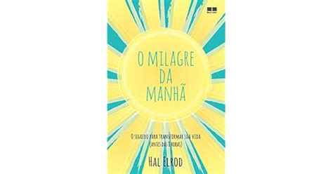 Frases Do Livro O Milagre Da Manhã Resenhas de Livros