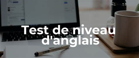 Test De Niveau Danglais Live English Net