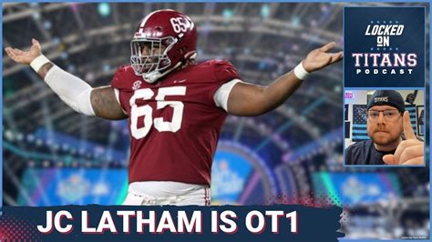 Tennessee Titans Jc Latham Is Ot On Day One Sweat S Immediate Impact