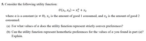 Solved Consider The Following Utility Chegg