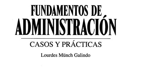 Ctrlcctrlv Fundamentos De AdministraciÓn Casos Y Prácticas Lourdes