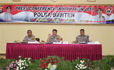 Rilis Akhir Tahun Polda Banten 2018 Angka Kejahatan Menurun 11 Persen