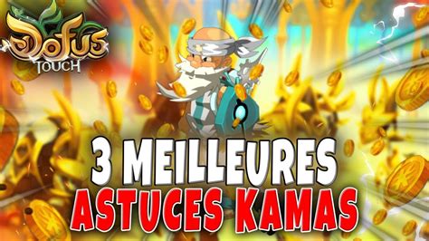 Les Meilleures Astuces Kamas Sur Dofustouch Kamas Heure