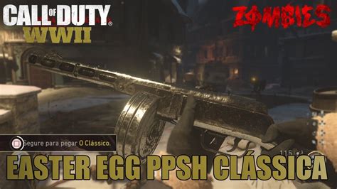 COMO PEGAR A PPSH CLÁSSICA EASTER EGG DA TREYARCH O Último Rich