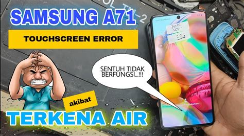 Servis Samsung A Layar Sentuh Tidak Berfungsi Masuk Air Youtube