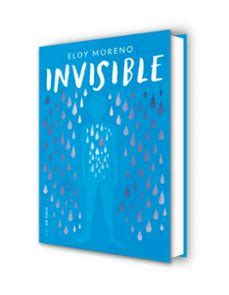 INVISIBLE Eloy Moreno Nube De Tinta Casa Del Libro Colombia