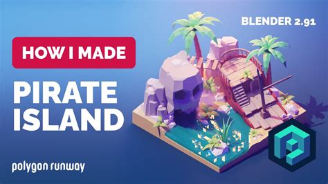 Pirate Island In Blender D Modeling Process Polygon Runway