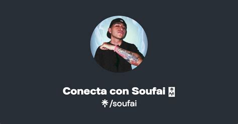 Conecta Con Soufai Instagram TikTok Linktree