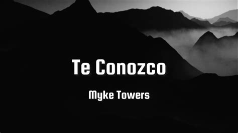 Myke Towers Te Conozco Letra Lyrics YouTube