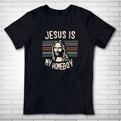 Jesus Shirt Jesus Is My Homeboy Funny T Shirt Christian Religion