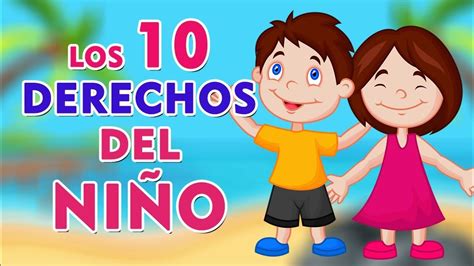 10 Derechos De Los Niños I Derechos De Los Niños 👩‍🦱🧑‍🦱⭐ Youtube