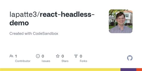 GitHub Lapatte3 React Headless Demo Created With CodeSandbox