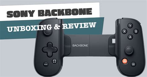 Sony Backbone - Unboxing and Review | Final Web Design, Inc.