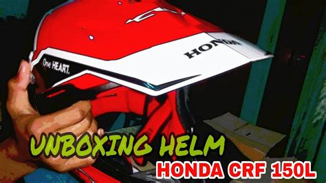 Unboxing Helm Special Edition Honda CRF 150L YouTube