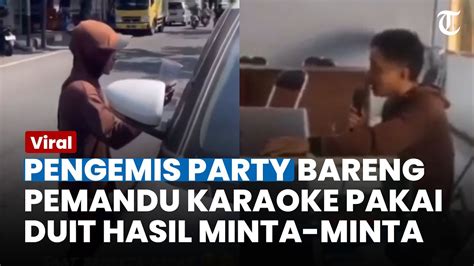 Video Pengemis Di Pati Karoke Bareng LC Viral Bayar Pakai Uang Hasil