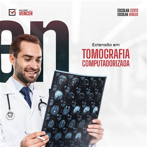 Tomografia Computadorizada Escola T Cnica Vencer