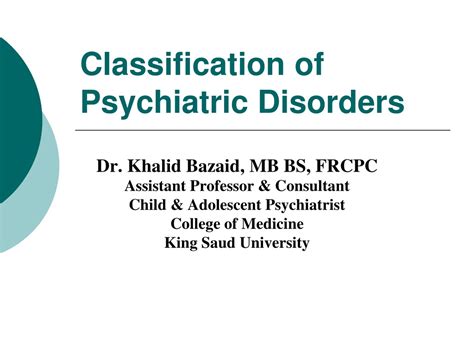 PPT Classification Of Psychiatric Disorders PowerPoint Presentation