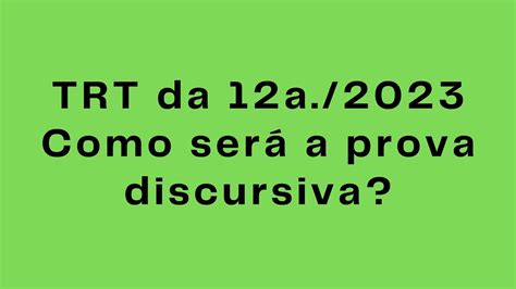 Trt Da A Como Ser A Prova Discursiva Youtube