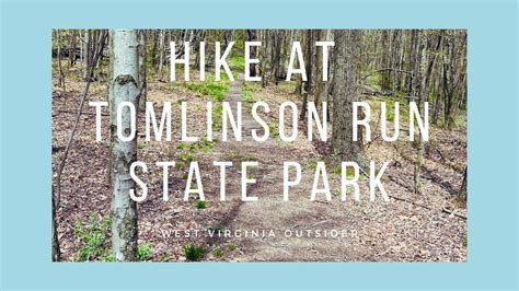 Tomlinson Run State Park Hiking Trails Wild And Wonderful West Virginia