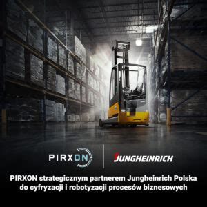 Jungheinrich Polska wybrała Pirxon jako strategicznego partnera do