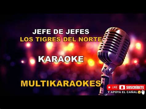 Jefe De Jefes Pista Karaoke Con Segunda Voz Los Tigres Del Norte