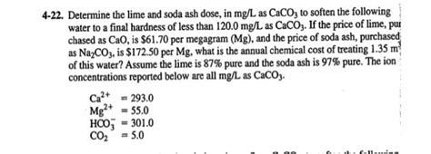 Solved Determine The Lime And Soda Ash Dose In Mg L Chegg