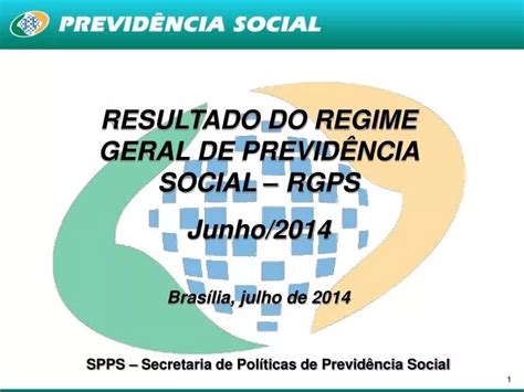 Ppt Resultado Do Regime Geral De PrevidÊncia Social Rgps Junho2014