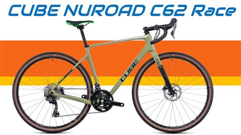 Buying Guide CUBE NUROAD C62 RACE 2022 Cycling Insider YouTube