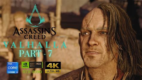 Assassins Creed Valhalla Part 7 Ultra High Graphics Gameplay I9