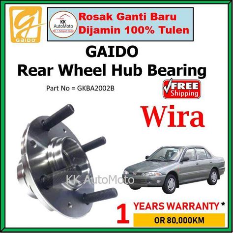 Gaido Proton Wira Rear Wheel Bearing Belakang Gkba B Lazada