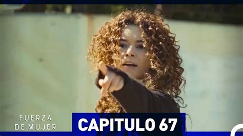 Fuerza De Mujer Cap Tulo V Deo Dailymotion