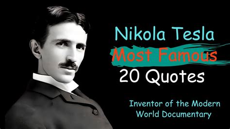 Nikola Tesla S Quotes That Predicted The Future And Our Life Youtube