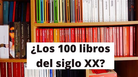 Los 100 mejores libros del siglo XX según Le Monde Cuántos he leído