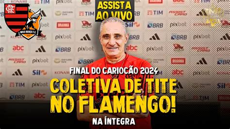 AO VIVO FINAL DO CARIOCÃO 2024 COLETIVA DE TITE FLAMENGO X NOVA