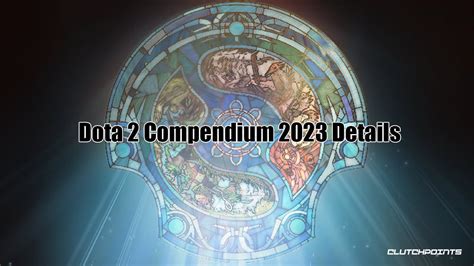 Dota 2 Compendium 2024 Release Date Uk Faye Orelia