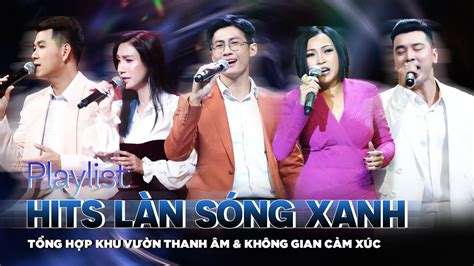 Playlist Nhạc xưa LÀN SÓNG XANH chọn lọc hay nhất Những ca khúc có