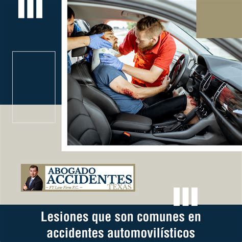 Abogado De Accidentes Texas Lesiones Que Son Comunes En Accidentes