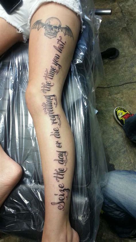 Seize The Day Or Die Regretting The Time You Lost Leg Tattoo Avenged