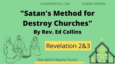 Satans Method For Destroying Churches Revelation 2 And 3 Sermons