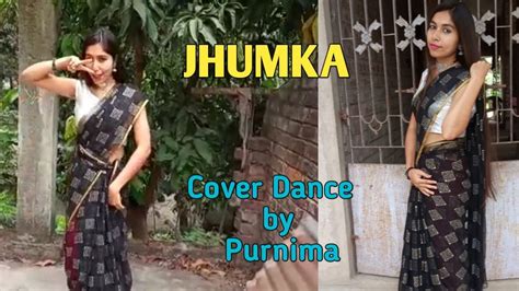 JHUMKA Jotoy Tumi Bahana Koro Na Keno Cover Dance By Purnima YouTube