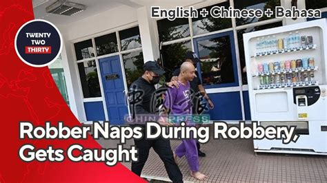 [en Cn Id] Robber Falls Asleep During Break In Arrested By Police 劫匪在