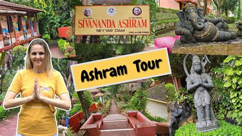 Ashram Tour Discover Sivananda Yoga Vedanta Dhanwantari Ashram