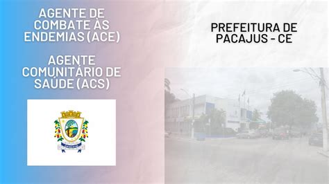 Prefeitura de Pacajus CE Agente Comunitário de Saúde e Agente de