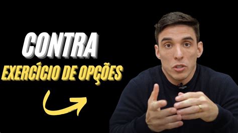 O Que E Como Funciona O Contra Exerc Cio De Op Es Youtube