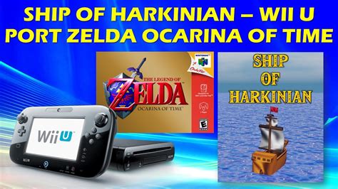 Ship Of Harkinian Port Do Zelda Ocarina Of Time Para O Wii U Como