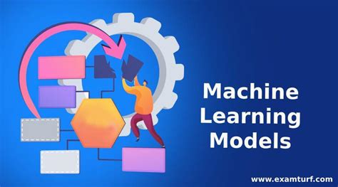 Top Machine Learning Models and Explained