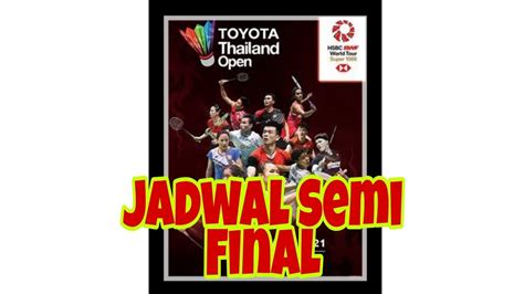 Jadwal Semi Final Toyota Thailand Open 2021 Ganda Putri Youtube