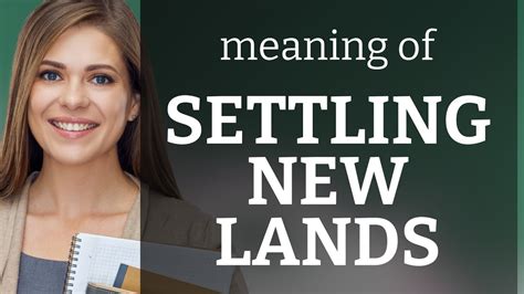 Exploring New Frontiers The Meaning Of Settling New Lands Youtube