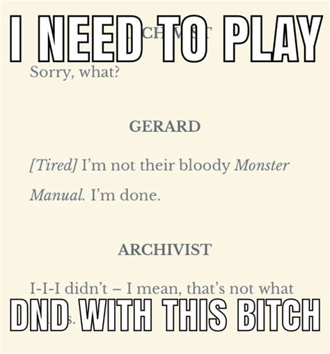 If Gerard Had Friends Hed Like Dnd I Think In Welcome To Night