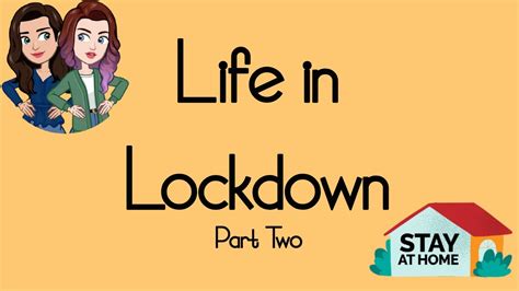 Life In Lockdown Pt2 Youtube